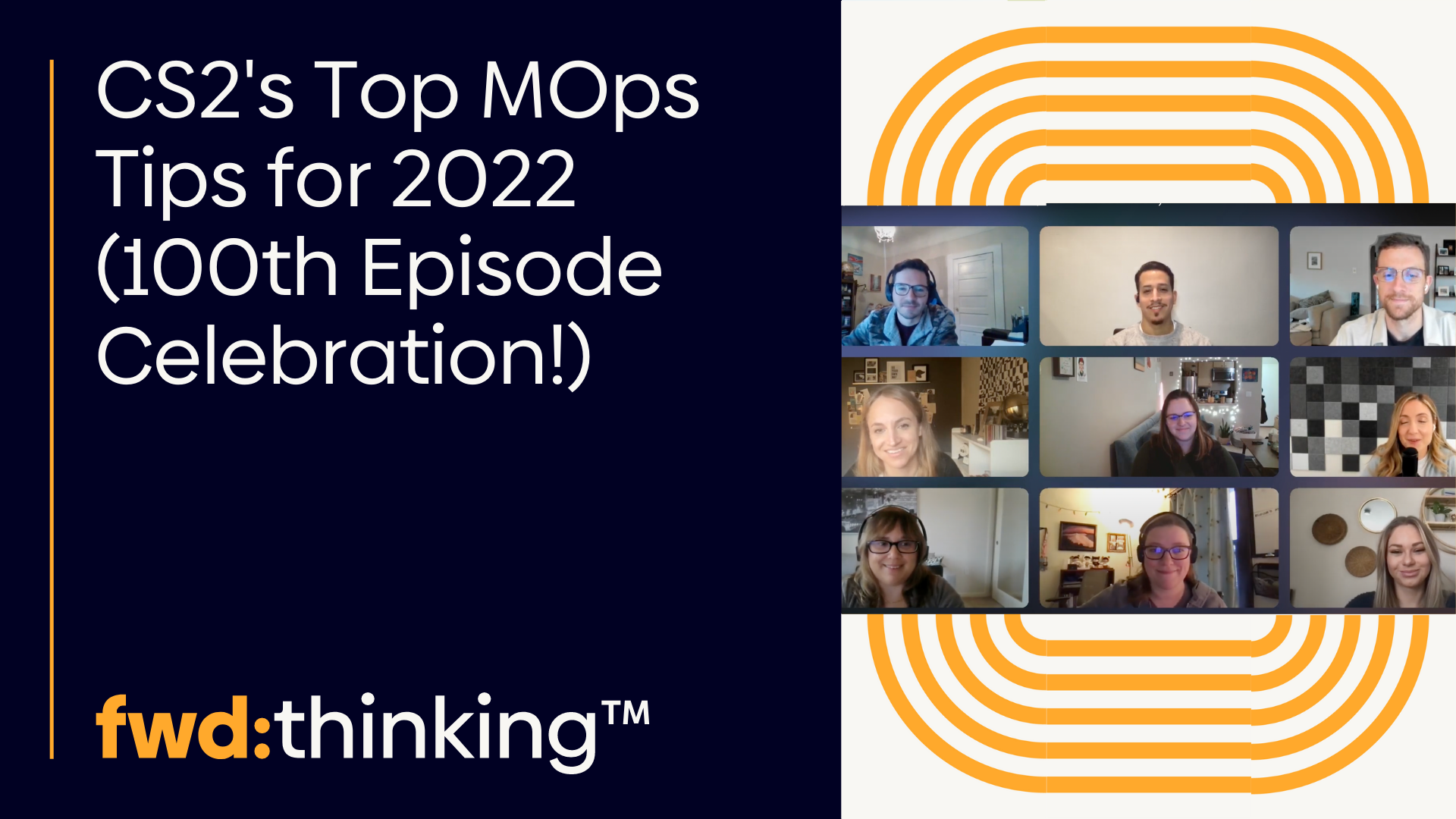 CS2's Top MOps Tips for 2022 (100th Episode Celebration!)